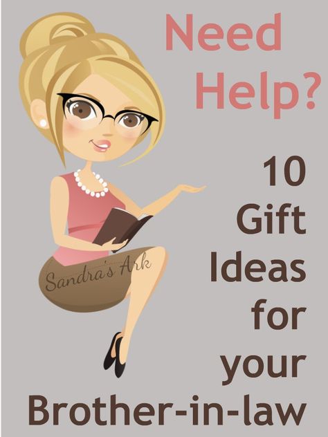 Need Help? 10 Gift Ideas for your Brother-in-law + Tip Gifts For Brother In Law, Best Gift For Brother, Birthday Present For Brother, Brother In Law Gift, 10 Gift Ideas, Law Christmas, Parenting Help, Trendy Gifts, Brother In Law