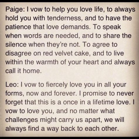 the vow wedding vows | Paige & Leo's vows from The Vow Quotes To Include In Your Vows, Movie Wedding Vows, The Vow Quotes Movie, Writing My Own Vows, Wedding Vow Structure, Wedding Vows Quotes, Vows Quotes, Vow Examples, Funny Wedding Vows