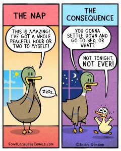 Bonus Panel... Brian Gordon, Fowl Language Comics, Uppfostra Barn, Fowl Language, Naps Funny, Parenting Comics, Motherhood Funny, Funny Duck, Mom Memes