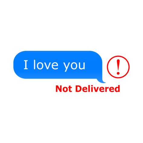 I Love You Not Delivered, I Love You Icon Aesthetic, Not Delivered Text Tattoo, I Love You Profile Pic, Text Message Graphic Design, Not Delivered Text, I Love You Chat Message, Cute Chat Messages, I Love You Text Messages