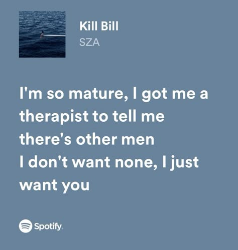 Kill Bill Song, Sza Songs, Meaningful Lyrics, Song Lyric Quotes, Music Quotes Lyrics Songs, Music Quotes Lyrics, Lyric Poster, Rap Lyrics, Lyrics Aesthetic