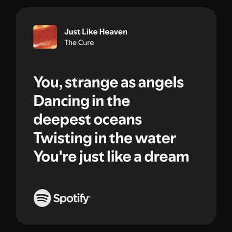 Just Like Heaven Just Like Heaven, Spotify Song, Song Lyrics, All About Time, Songs, Music