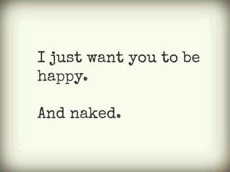 Nekked Funny Love, Love Notes, To Be Happy, Quotes For Him, A Quote, Great Quotes, Cute Love, Be Happy, Relationship Quotes