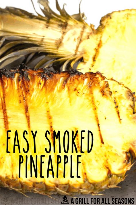 Hot summer evenings call for sweet juicy desserts. Kick up your warm-weather desserts with a deliciously smoked pineapple! Low Carb, No Added Sugar. Smoked Pineapple Recipes, Smoked Roast Recipe, Smoked Salmon With Pineapple, Blackstone Grill Recipes Pineapple, Grill Pineapple On Grill, Smoked Bacon Wrapped Pineapple, Smoked Pineapple, Wood Pellet Grill Recipes, Grilled Pineapple Recipe