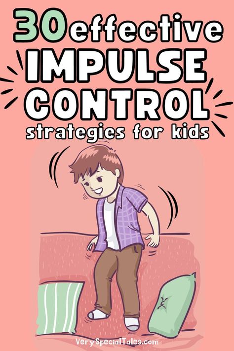 Kid jumping on a couch. Title: 30 effective impulse control strategies for kids Kids Coping Skills, Kids Checklist, Control Issues, Impulse Control, Child Therapy, Smart Parenting, Mindfulness For Kids, Parenting 101, Kids Behavior