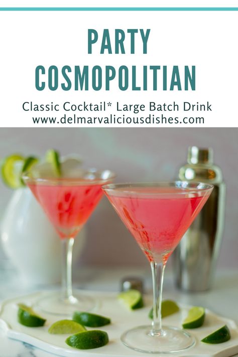 Party Cosmopolitans is a classic cocktail recipe scaled up for a crowd! No more mixing and shaking one drink at a time. Make a large batch, sit back and sip! Cosmopolitan Punch Recipe, Large Batch Cosmopolitan, Batch Cosmopolitan Recipe, Big Batch Martini Recipe, Large Batch Martini Recipes, Batch Martini Recipes, Large Cocktail Recipes, Large Batch Party Cocktails, Classic Cosmopolitan Recipe