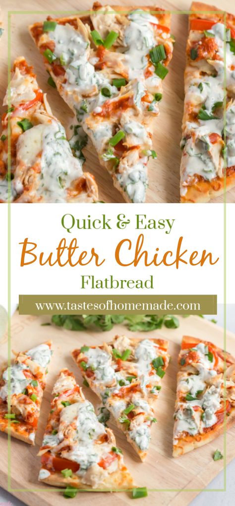 Chicken Flatbread Recipes, Butter Chicken Pizza, Chicken Flatbread Pizza, Easy Butter Chicken, Butter Chicken Sauce, Chicken Flatbread, Chicken Sauce, Easy Grilled Chicken, Easy Butter