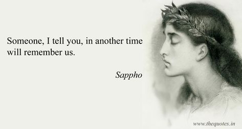 Sappho Quotes, Sappho Poetry, Literary Travel, Poetry Words, The Grace, Hopeless Romantic, Some Words, Love Words, Poetry Quotes