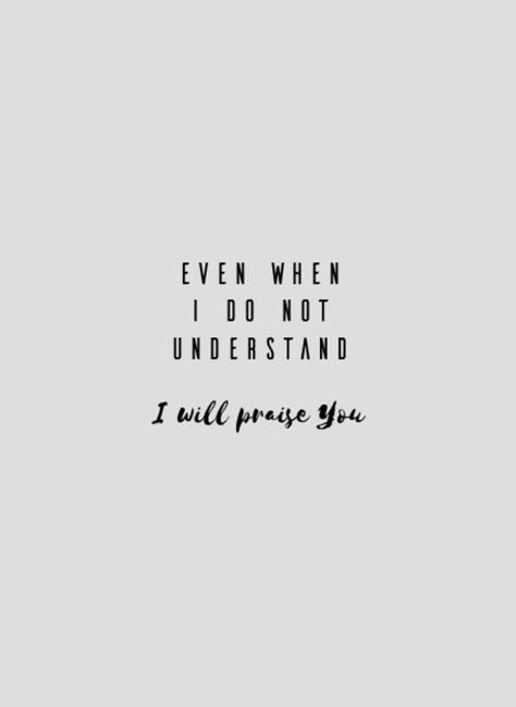 even when I don't understand I will praise You Psalm 12, Woord Van God, Ayat Alkitab, Scripture Quotes, Verse Quotes, Bible Verses Quotes, A Quote, Bible Scriptures, Faith Quotes