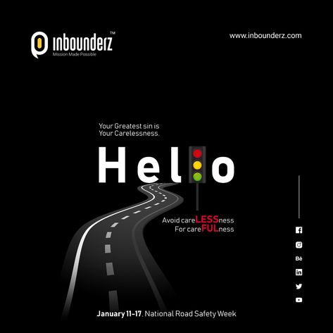 January 11-17, National Road Safety Week. #inbounderz #NationalRoadSafetyWeek #roadsafety Road Safety Advertisement, Road Safety Creative Ads, National Road Safety Week Poster, National Road Safety Week, National Safety Day Creative Ads, Safety Creative Ads, Safety Week Poster, Mailers Design, Psa Campaign