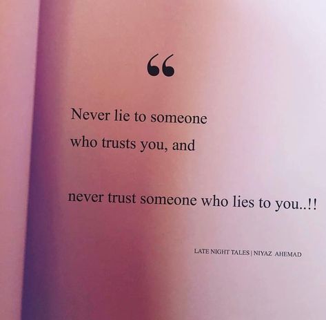 Please!!!dont trust who lie to you! Never Trust Someone Who Lies To You, Never Lie To Someone Who Trusts You, Quotes On Lies, Reality Quotes In English, Dont Trust Quotes, Lying Quotes, Karma Quotes Truths, Lies Quotes, Dear Self Quotes