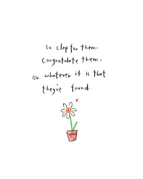 A huge believer in this ❤️ We never know what someone’s been through, or what it took to get to where they are, and we don’t truly know how much it means to them to find their happiness. So we should celebrate it alongside them. We should congratulate it, whatever it is. It doesn’t take away from our own happiness (so many people struggle with that concept) it doesn’t make our own joy any less. In fact if anything it makes it more. Happiness is contagious. ❤️ People Struggle, So Many People, What It Takes, Happiness Is, Take That, Celebrities, Quick Saves