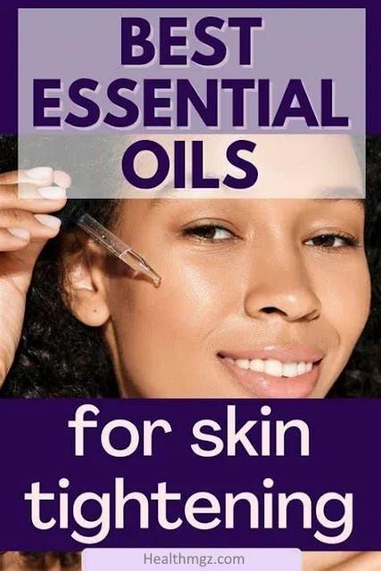 Smooth Skin Remedies, Skin Tightening Oils, Best Essential Oils For Skin, Skin Tightening Essential Oil, Diy Skin Tightening, Natural Skin Tightening, For Skin Tightening, Homemade Wrinkle Cream, Essential Oils For Face