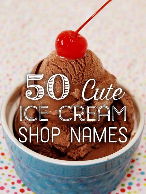 Tips for starting your own ice cream shop. Cute Ice Cream Shop, Ice Cream Shop Names, Cake Shop Names, Gift Shop Names, Cute Gift Shop, Ice Cream Names, Ice Cream Station, Dessert Names, Cafe Ice Cream