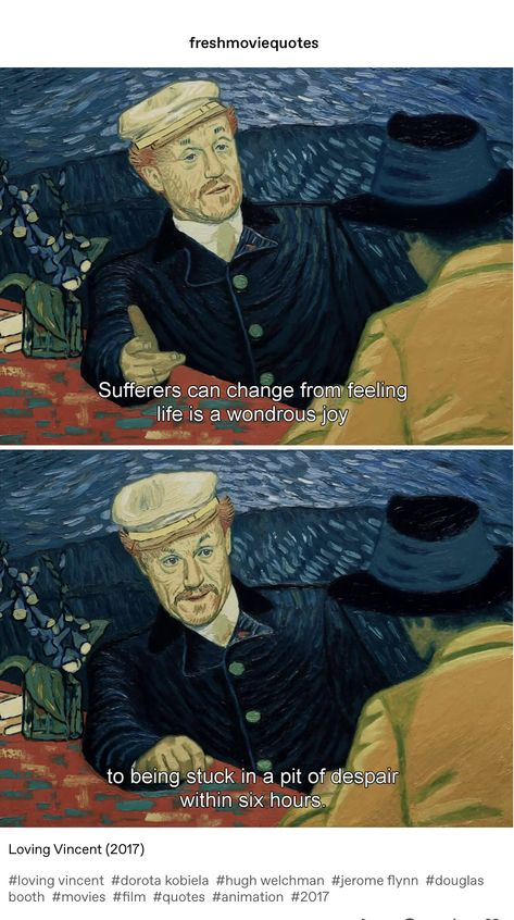 Loving Vincent (2017) Loving Vincent, Van Gogh Quotes, Mythology Books, The Rocky Horror Picture Show, Literature Quotes, Movie Lines, Film Quotes, Tv Quotes, Funny Wallpaper