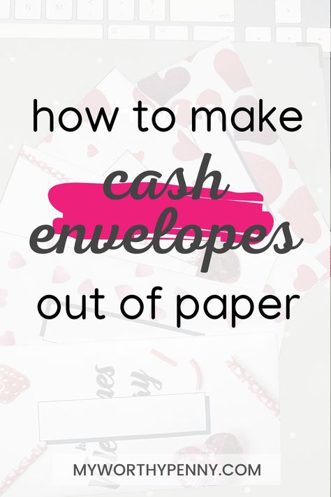 In this post, you will learn how to diy cash envelopes. These ideas include how to make cash envelope out of paper. Learn the step by step guide at myworthypenny.com. Diy Cash Stuffing Envelopes, Money Saving Envelopes Diy, Diy Money Envelopes How To Make, How To Make Cash Envelopes, Diy Money Envelopes, Envelope Out Of Paper, Diy Cash Envelopes, Cash Envelope Diy, Budgeting Methods