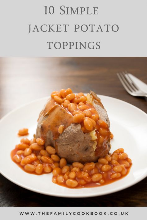 10 Simple jacket potato toppings - The Family Cookbook Jacket Potato And Beans, Potato Jacket, Jacket Potato Recipe, Simple Jacket, Bbq Beans, Types Of Potatoes, Potato Toppings, Jacket Potato, Summer Dishes