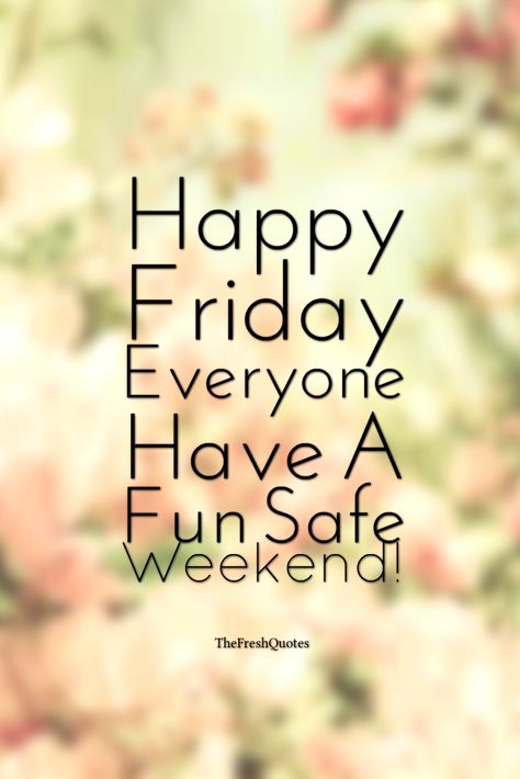 Happy Friday! I hope you have a great #weekend!! #TGIF #hellofriday #smile #happyweekend #weekendlove #weekendishere #weekendfun #enjoy #enjoyyourweekend #weekendvibes #havefun #friday Long Weekend Quotes, Happy Weekend Messages, Happy Weekend Images, Good Morning Quotes Friendship, Labor Day Quotes, Funny Weekend Quotes, Friday Wishes, Image Happy, Good Morning Happy Friday