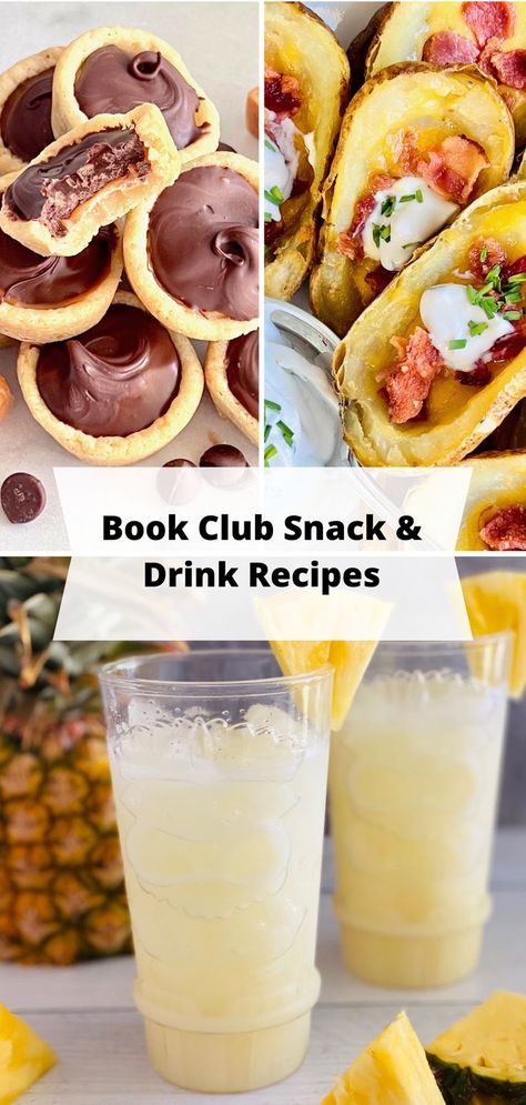 3 photos including one of a pina colada cocktail in glasses a platter of potato skins and twix cookie cups Easy Book Club Desserts, Dessert For Book Club, Snacks For Book Club Appetizers, Book Club Finger Foods, Healthy Book Club Snacks, Easy Book Club Appetizers, Book Club Drink Ideas, Book Club Recipes, Book Club Food Ideas Appetizers