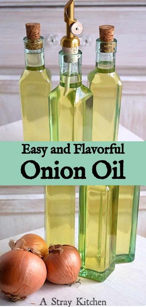 Onion Oil – A Stray Kitchen Onion Infused Olive Oil, Flavored Vinegars, Onion Oil, Olive Oil Recipes, Homemade Mayo, Infused Oil, Garlic Oil, Infused Olive Oil, Cooking Oils