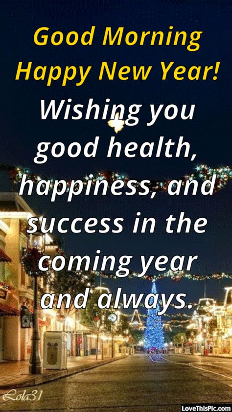 Wishing You Good Health, Happiness, And Success In The Coming Year And Always. Happy New Year! Pictures, Photos, and Images for Facebook, Tumblr, Pinterest, and Twitter Last Morning Of The Year Quotes, New Year Wishes 2023 Images, Happy New Year Mom Quotes, New Years Wishes Quotes 2023, Good Morning And Happy New Year, Happy New Year Wishes Images Gif, New Year’s Greetings, Newyear Wishes 2023, Inspirational New Years Quotes