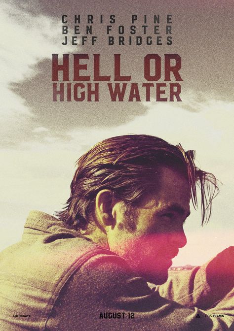 High Movies, Water Movie, Hell Or High Water, Water Poster, Jeff Bridges, Western Movie, Movies 2016, Cinema Movies, Movie Poster Art