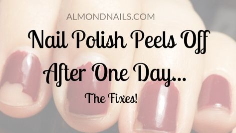 nail polish peels off after one day Keep Nail Polish From Chipping, Why Does My Nail Polish Peel Off, How To Keep Nail Polish From Chipping, Peeling Fingernails, Safe Nail Polish, Peeling Nails, Fingernail Polish, Nail Blog, Professional Tips