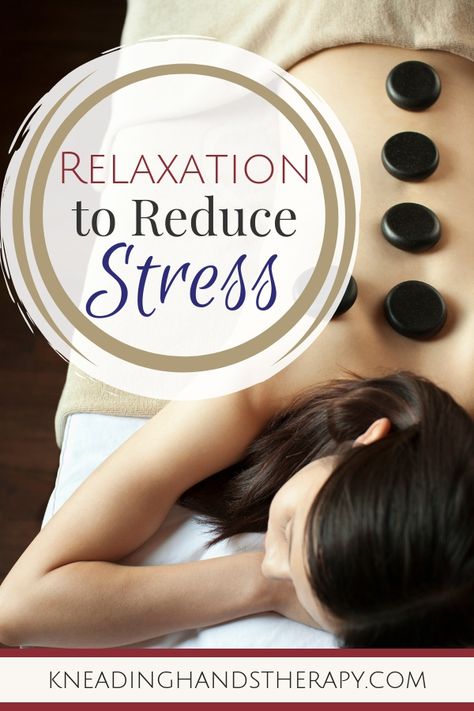 Relaxation Techniques to Reduce Stress - Kneading Hands How To Use Hot Stones For Massage, Stone Massage Techniques, Hot Stones Massage Pictures, Hot Rock Massage, Hot Stone Massage Diy, Hot Stone Massage Techniques, How To Massage, Beach Massage, Contrast Therapy