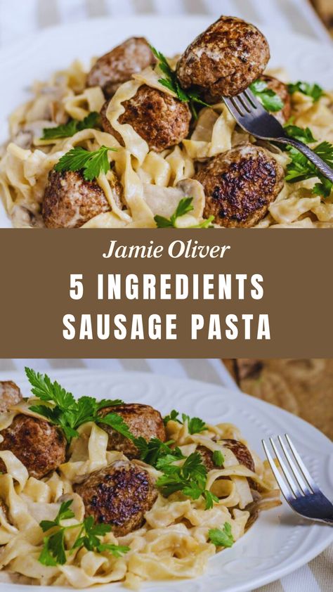 Jamie Oliver 5 Ingredients Sausage Pasta Jamie Oliver Sausage Pasta, Jamie Oliver Recipes 15 Minute Meals, Jamie Oliver Recipes 5 Ingredients, Jamie Oliver Pasta, Jamie Oliver 5 Ingredients, Sausage Balls, Jamie Oliver Recipes, 5 Ingredient Recipes, 15 Minute Meals