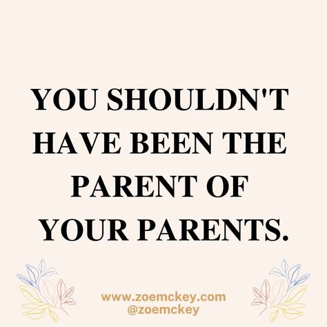 Immature Mother Quotes, Traumatic Parents Quotes, Immature Parents Quotes, Empty Promises Quotes, Parentified Child, Fill Your Cup First, Cycle Breaking, Burned Bridges, Emotionally Immature Parents