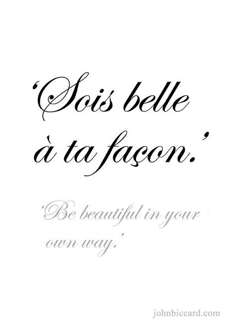 Be beautiful in your own way . French Tattoo Quotes, French Sayings, French Words Quotes, Tattoo Quotes About Life, French Tattoo, Latin Quotes, Language Quotes, French Phrases, Beautiful Quote