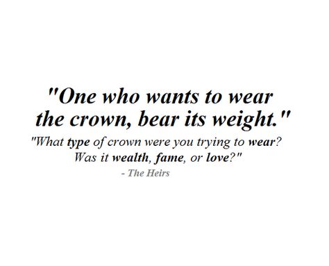 What type of crown were you trying to wear ? Was it #Wealth, #fame or #love♡ #Kdrama // The #HEIRS #kim #tan #quotes The Heirs Kdrama Quotes, The Heirs Quotes, Heirs Kdrama Quotes, Tan Quotes, Heirs Kdrama, Heirs Korean Drama, Kim Tan, Moorim School, Gu Family Books