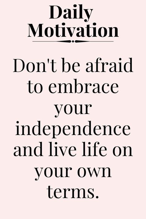 Being single can be empowering, as it gives you the freedom to make your own choices, pursue your dreams, and become the person you want to be. So don't be afraid to embrace your independence and live life on your own terms. Motivation for women, daily motivation quote for you. Quotes About Independence, Motivation For Women, Independent Quotes, Pursue Your Dreams, Freedom Quotes, Being Single, Motivation Quote, Don't Be Afraid, Dont Be Afraid