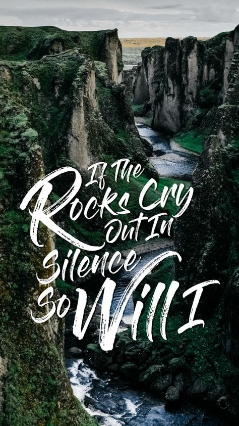 So Will I (100 Billion X) - Hillsong United "If the rocks cry out in silence so will I" iPhone 6+ Wallpaper - Lock Screen So Will I Wallpaper Hillsong, So Will I Hillsong Wallpaper, Worship Song Lyrics Wallpaper, Christian Song Lyrics Hillsong, Iphone Wallpaper Quotes Bible, Lock Screen Iphone, 2019 Wallpaper, So Will I, Christian Lyrics