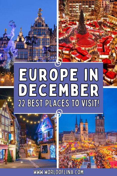 This post features the 22 best places to visit in Europe in December, explored and recommended by professional travel bloggers. | Europe in Winter | European Cities in Winter | European Places in Winter | Winter in Europe | December in Europe | Warm Places to Visit in Europe in December | Warm Places to See in Europe in Winter | Warm Winter Destinations in Europe | Cities to Visit in Europe in December Winter Europe Travel, December Travel Destinations, Europe In The Winter, Europe Vibes, Europe In Winter, Europe In December, Europe Winter Travel, December Travel, European Winter