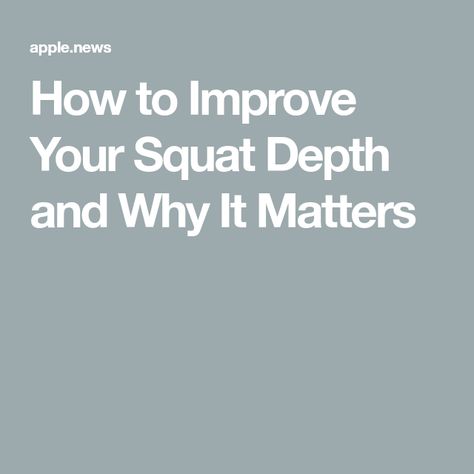 How to Improve Your Squat Depth and Why It Matters Squat Depth, Proper Squat Form, Squat Form, Ankle Mobility, Pelvic Tilt, Deep Squat, Goblet Squat, Back Squats, Front Squat