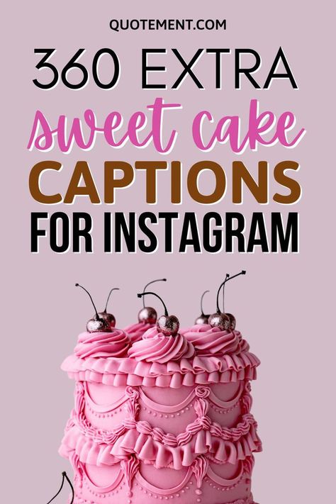 Funny Cake Captions, Caption For Cake Post Instagram, Cake Captions Instagram Story, Cake Quotes For Instagram, Graduation Cake Quotes, Cake Marketing Ideas, Birthday Cake Captions Instagram, Birthday Cakes Quotes, Sweet Birthday Captions