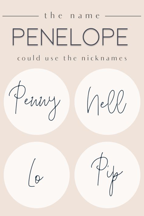 Penelope Name Meaning, Penelope Meaning, Penelope Tattoo, Penny Name, Nicknames For Boys, Penelope Name, Sj Strum