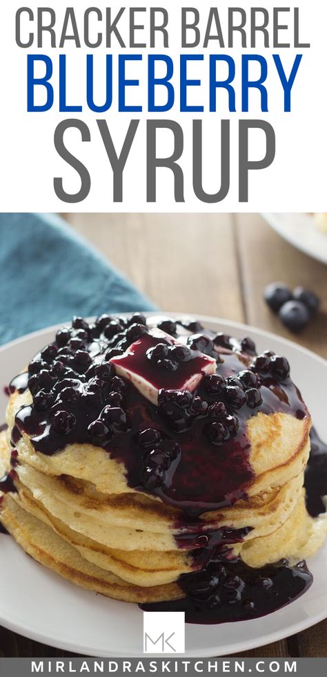 Summer is here and blueberry season with it! This easy blueberry syrup only takes a few minutes to make and will take your pancakes to the next level! This recipe is just like the Cracker Barrel Wild Blueberry Syrup - really tasty! #pancakes #breakfast #homemade #copycat #blueberry Blueberry Syrup Recipe For Pancakes, Blueberry Syrup Recipe Easy, What To Make With Blueberries, Blueberry Pancake Syrup, Homemade Blueberry Pancakes, Blueberry Syrup Recipe, Cracker Barrel Pancakes, Homemade Syrups, Homemade Blueberry Syrup