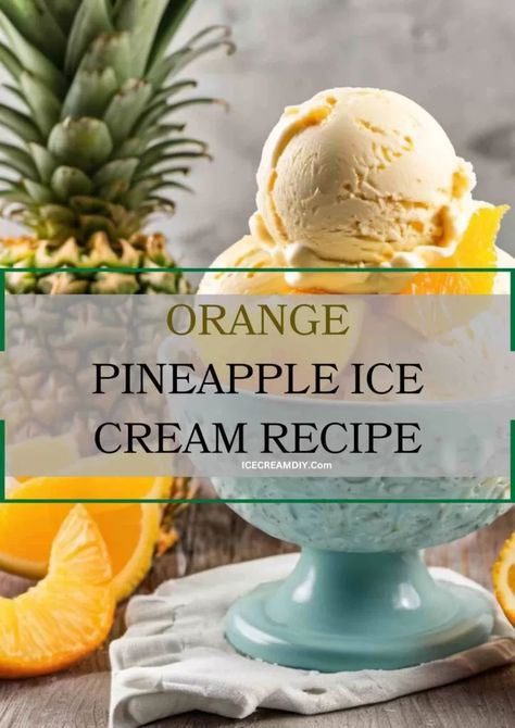 Orange Pineapple Ice Cream Recipe - Ice Cream DIY | Ice Cream Recipes From Scratch Orange Pineapple Ice Cream, Pineapple Ice Cream Recipe, Ice Cream Diy, Banana Pudding Ice Cream, Unique Ice Cream Flavors, Milkshake Recipe Easy, Pineapple Ice Cream, Ice Cream Recipes Machine, Coconut Sorbet