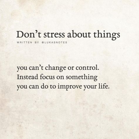 "Don't Stress About Things You Can't Control. Instead Focus On Something You Can Do To Improve Your Life." Harsh Motivation, Discipline Motivation, Inspirational Positive Quotes, Discipline Quotes, Vision Book, Staying Focused, Random Things I Love, Motivational Quotes For Students, Time To Move On