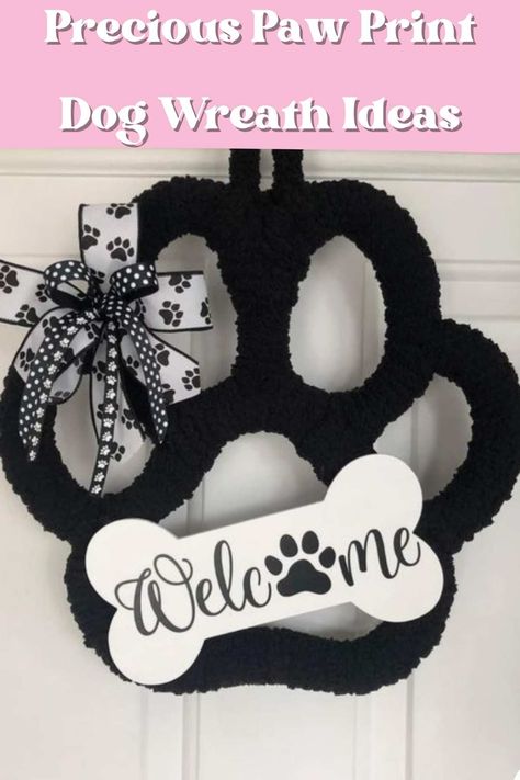 Precious Paw Print Dog Wreath Ideas - PinkPopDesign Doggie Paw Wreath, Dog Wreaths For Front Door Diy, Dog Paw Wreaths Diy, Paw Print Door Hanger Diy, How To Make A Dog Paw Wreath, Paw Wreath Ideas, Dog Themed Wreaths, Dog Paw Print Wreath, Dog Bone Wreath Diy