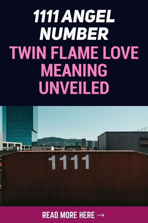 1111 Twin Flames, 1111 Angel Number, 1111 Meaning, Flames Meaning, Love Meaning, Number 1111, Angel Number 1111, Twin Flames Signs, Twin Flame Journey