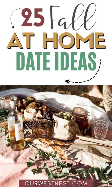 Looking for at home date ideas for fall? Check out these 25 cute fall dates to enjoy from the comfort of your own home! These unique fall date ideas will have you excited to stay in the house for quality one on one time, making special fall treats, playing interesting games and more! Whether you're looking for October date ideas, Autumn date ideas or dream date ideas, this post has it all. At home date night has never been so cozy, entertaining and fun! You'll love these fall date ideas at home! Stay Home Date Night, Stay At Home Dates, Date Night Ideas Cheap, Date Night Decor, At Home Date Ideas, Home Date Ideas, Fall Date Ideas, Home Date Night Ideas, Home Date Night