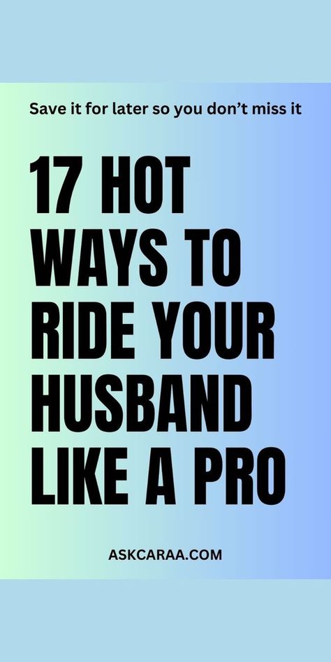 Boost your confidence and create unforgettable experiences in the bedroom. Check out these 17 best tips and practical ways on how to ride your man like a pro. Save this pin for a spicy guide to becoming a pro at riding! 🔥💃 #BedroomTips #Intimacy #RelationshipGoals #Confidence #SexualWellness #SpiceItUp How To Romance A Man, Cute Fun Date Ideas, How To Ride A Dude, How To Ride Husband, What Men Like In Bedroom, Things Men Like In The Bedroom, How To Talk Dirty To Your Man, Unrealistic Beauty Standards, Improve Relationship