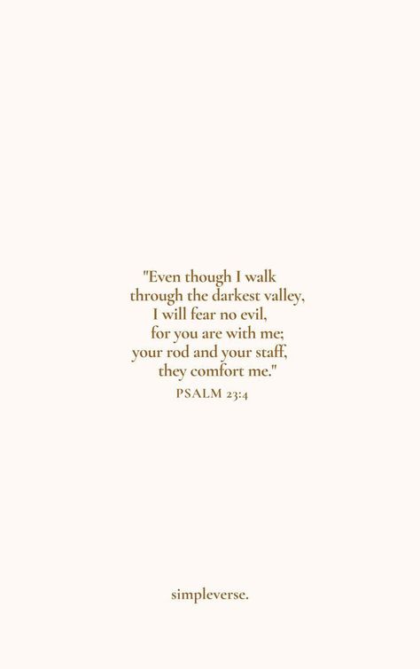 I Will Fear No Evil Psalm 23, Even When I Walk Through The Valley, Your Rod And Staff Comfort Me, I Will Fear No Evil For You Are With Me, Hope Verses Bible, Christian Wallpaper Psalm 23, Bible Verse About Walking With God, The Saddest Verse In The Bible, Bible Verses When Angry