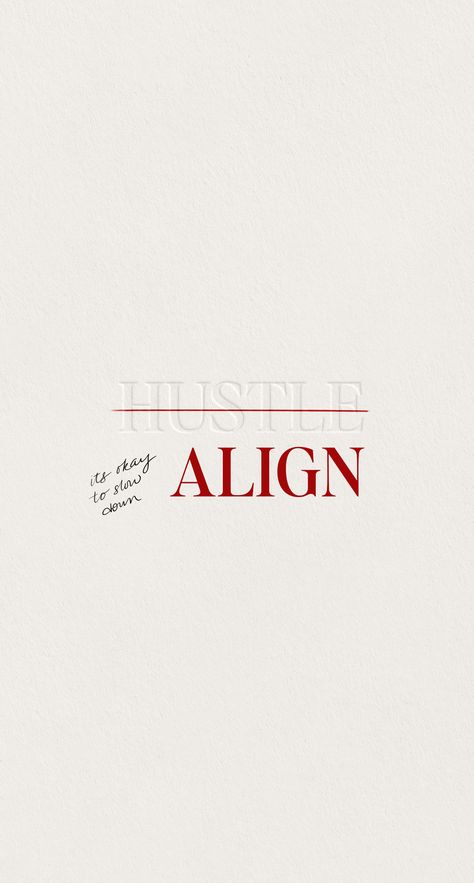 Crossed-out "Hustle" text followed by the word "Align" and handwritten lettering that says "it's okay to slow down" on beige textured paper Slow Down Quotes, Words Encouragement, Wisdom Sayings, February Quotes, Quotes Positive Affirmations, Hustle Culture, Down Quotes, Inspirational Life Lessons, Encouraging Thoughts