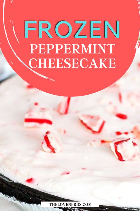 Frozen Peppermint Cheesecake - A delicious dessert recipe for any time of the year, but especially perfect as Christmas dessert! Pepermint Cheesecake, Frozen Peppermint Dessert, Frozen Peppermint Cheesecake, Keto Peppermint Cheesecake, Peppermint White Chocolate Cheesecake, Nerd Recipes, Condensed Milk Cookies, Peppermint Cheesecake, Christmas Dessert