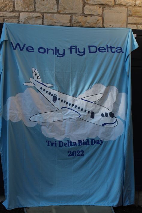 Tri Delta Airlines Bid Day, Bid Day Themes Tri Delta, Fly Delta Bid Day Theme, Tri Delta Bid Day Themes, Delta Airlines Bid Day, Fly Delta Bid Day, Gameday Banner, Tri Delta Bid Day, Sorority Parents Weekend