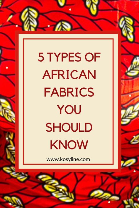 Read about 5 types of African print fabrics you should know Fabrics Names List, Into Clothes, African Name, Dutch Wax Print, African Symbols, Types Of Wax, African Fabrics, African Textiles, Ankara Style